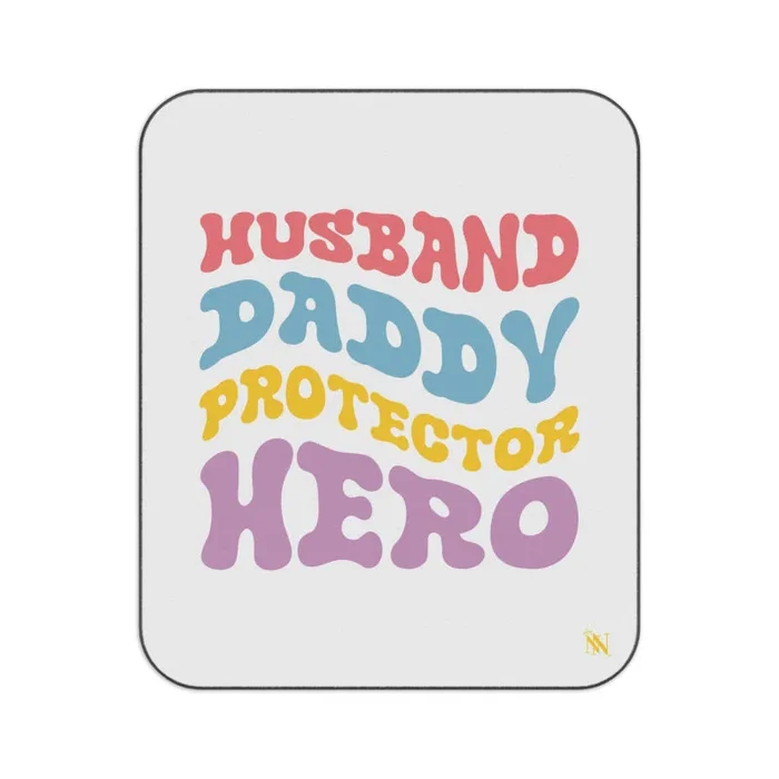 Husband Daddy Protector Hero | Mix Match Fun-Flirty Lovers’ Water-Resistant Blankets